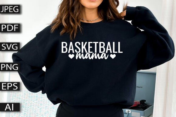 Basketball Mama SVG Graphics for T-Shirt Designs
