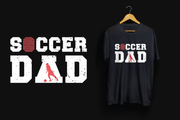 Father’s Day T-Shirt Soccer Dad Graphics
