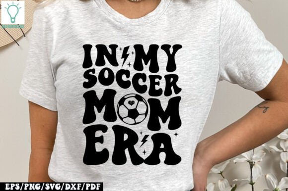 In My Soccer Mom Era Retro SVG Graphics