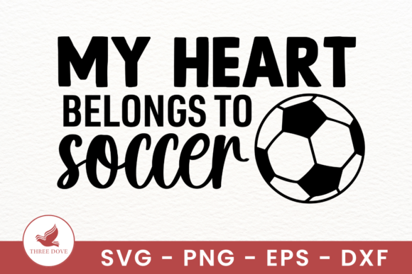 My Heart Belongs to Soccer SVG Graphics