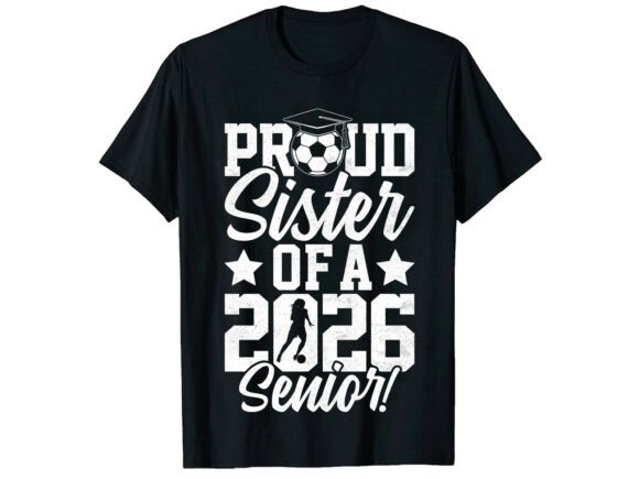 Proud Sister of 2026 Senior Golf: Graphics for T-Shirt Designs
