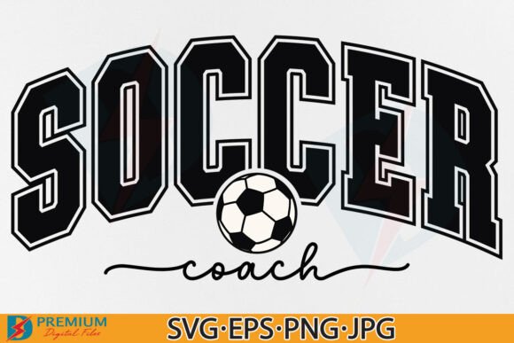 Soccer Coach SVG and Soccer Mom PNG T-Shirt Graphics
