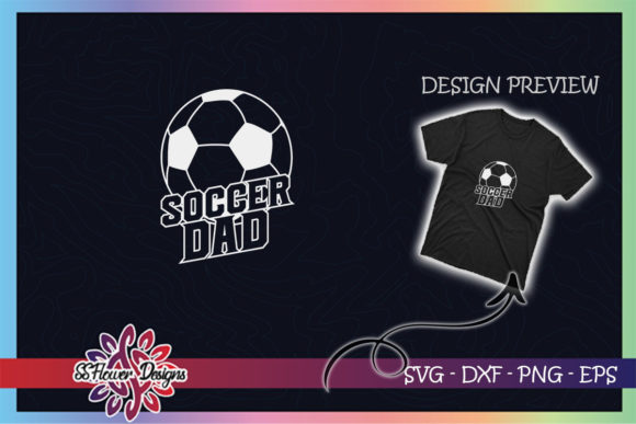 Soccer Dad with Ball Father's Day Graphics