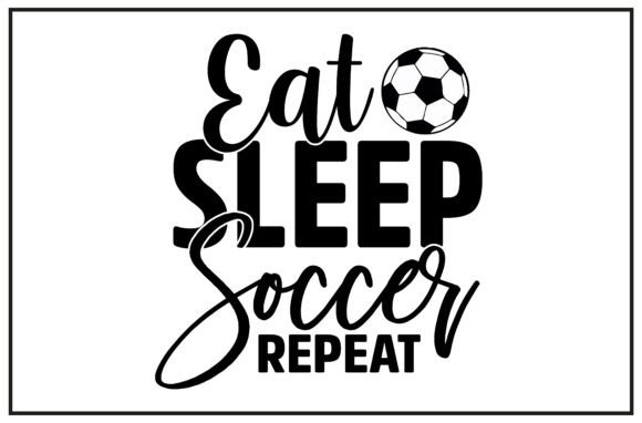 Soccer Life SVG: Sports Motivation Graphics for T-Shirt Designs