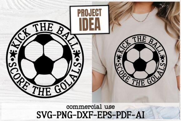 Soccer SVG, Kick the Ball Score the Goal