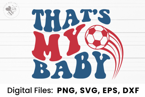 That s My Baby Wavy SVG: Graphics for T-Shirt Designs