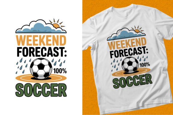 Weekend Forecast Soccer T-Shirt Designs Graphic Review